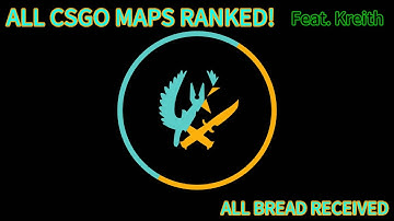 EPIC ACCURATE all CS:GO Maps Tier List Ft. Kreith