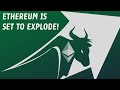 Ethereum Is Set To Explode! | Here&#39;s What You Need To Know