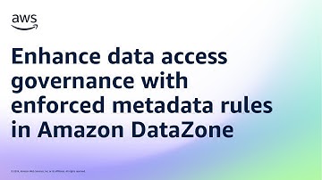 Enhance data access governance with enforced metadata rules in Amazon DataZon | Amazon Web Services