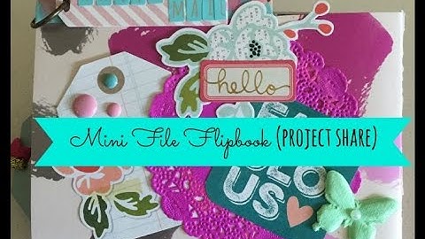 Mini File Folder Flipbook (Project Share)