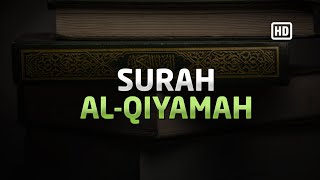 Surah Al Qiyamah - Sheikh Salah Musally | Al-Qur'an Reciter