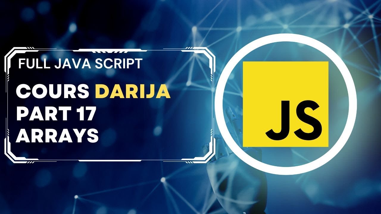JavaScript course DARIJA part 17 : Arrays - YouTube