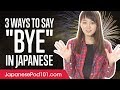 3 Ways to Say Bye in Japanese