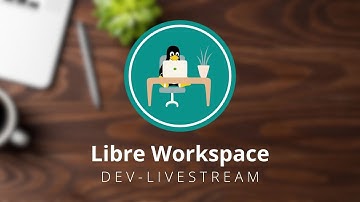 Libre Workspace im Juli 2025 - Alle Neuigkeiten mit Q&A im Anschluss