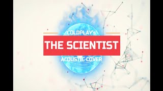 THE SCIENTIST Lyrics | Acoustic Cover | Dave Winkler