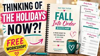 How to Get Your House Ready for the Holidays NOW! (Free Workshop)