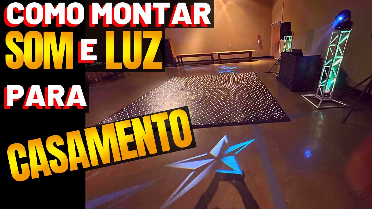 COMO MONTAR SOM E LUZ PARA CASAMENTO 👰‍♀👰‍♂ FESTA 🔉PEQUENO PORTE