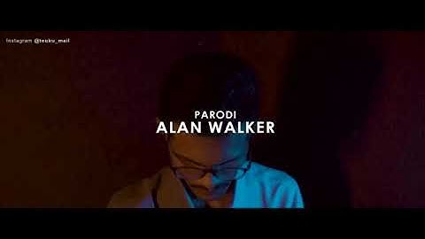 Teuku Mail - Lost Control[PARODI ALAN  WALKER]