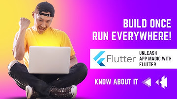 Unleash App Magic with Flutter: Build Once, Run Everywhere!