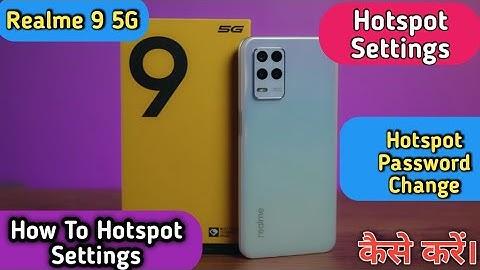 Hotspot Settings in Realme 9,How To Hotspot Settings in Realme 9 5G,Realme 9 Hotspot Password Change