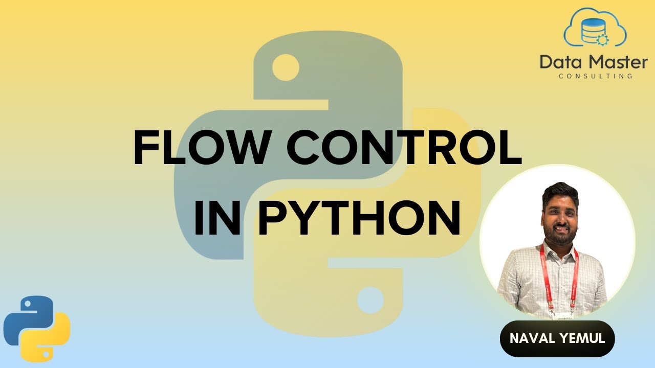 20. Flow Control in Python | Python for All | For Complete Beginners ...