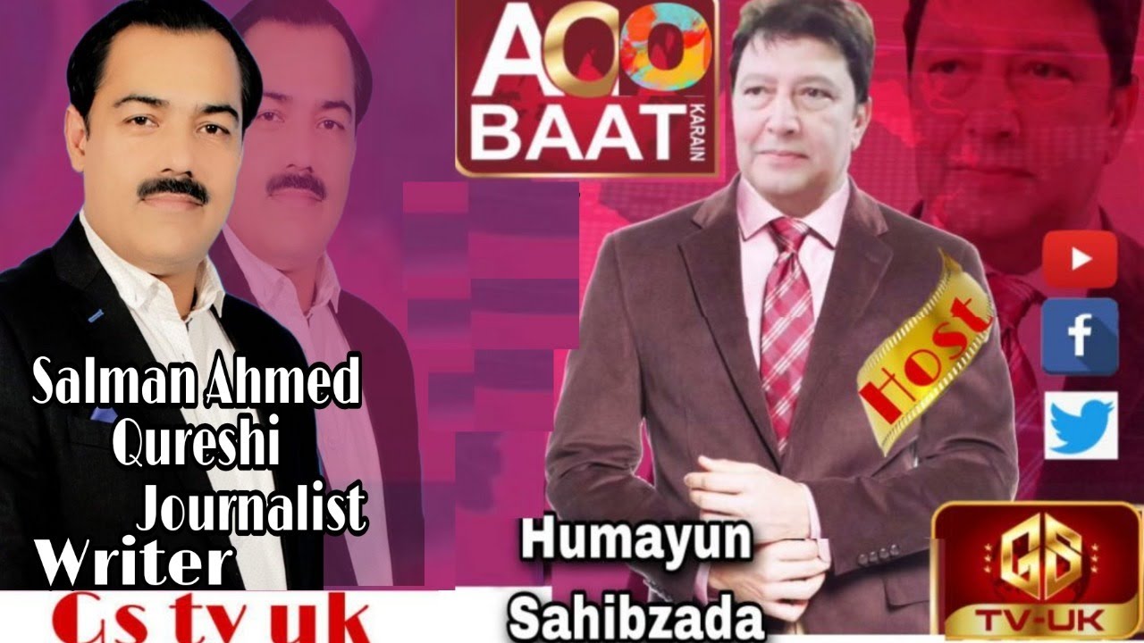 LIVE TALK Show || Humayun Sahibzada ||GS TV UK ||Salman Ahmed Qureshi