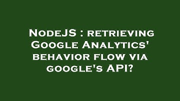 NodeJS : retrieving Google Analytics