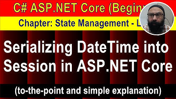Serializing DateTime into Session (6 min Preview) | ASP.NET Core 5 Tutorial