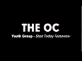 The OC Music - Youth Group - Start Today Tomorrow