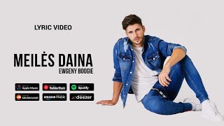 Ewgeny Boogie - Meilės daina (Lyric video, 2025)