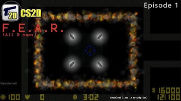 F.E.A.R. 2D (All 5 "Interval" maps) | [CS2D]