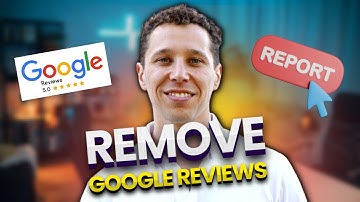 How to Remove Fake Google Reviews: Step-by-Step Guide to Protect Your Business Reputation