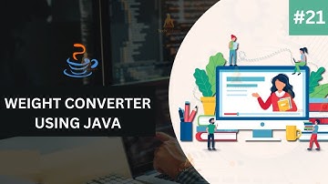 Java Course Project Based Learning 21 - Weight Conveter In Java