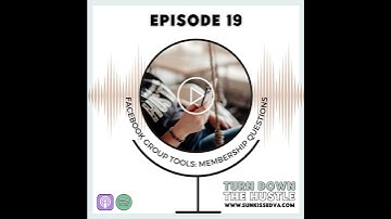 19 | Facebook Group Tools: Membership Questions