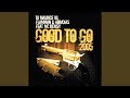 Miniature de la vidéo de la chanson Good To Go 2005 (Dj Maurice Radio Edit)