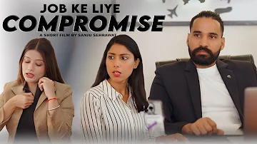 Compromise | Sanju Sehrawat 2.0 | Short Film
