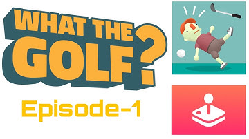 Whatthegolf? | episode #1