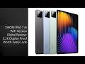 XIAOMI Pad 7 Ai WiFi Version Global Review: 3.2K Display Proof Worth Every Look