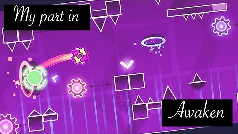 "Awaken" by Team Aster {my part} | Geometry Dash 2.11