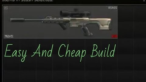 Escape From Tarkov Gun Smith Part 6 /R11 RSASS Build/ Mechanic Task Guid #2021