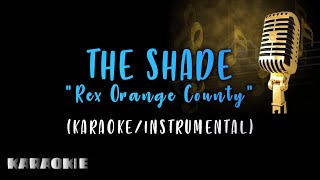 Rex Orange County - The Shade (Karaoke)