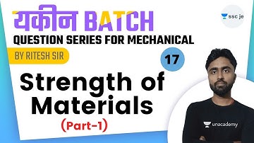 8:30 AM - SSC JE 2020-21 | Mechanical Engineering - Strength of Materials by Ritesh Mishra | Day-1