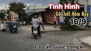 Tình Hình Gở Chốt Hôm Nay | Ở Gần Thị Trấn Cần Giuộc | Út Dừa#42