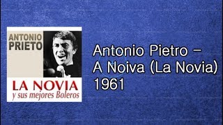 Antonio Pietro - A Noiva La Novia, 1961