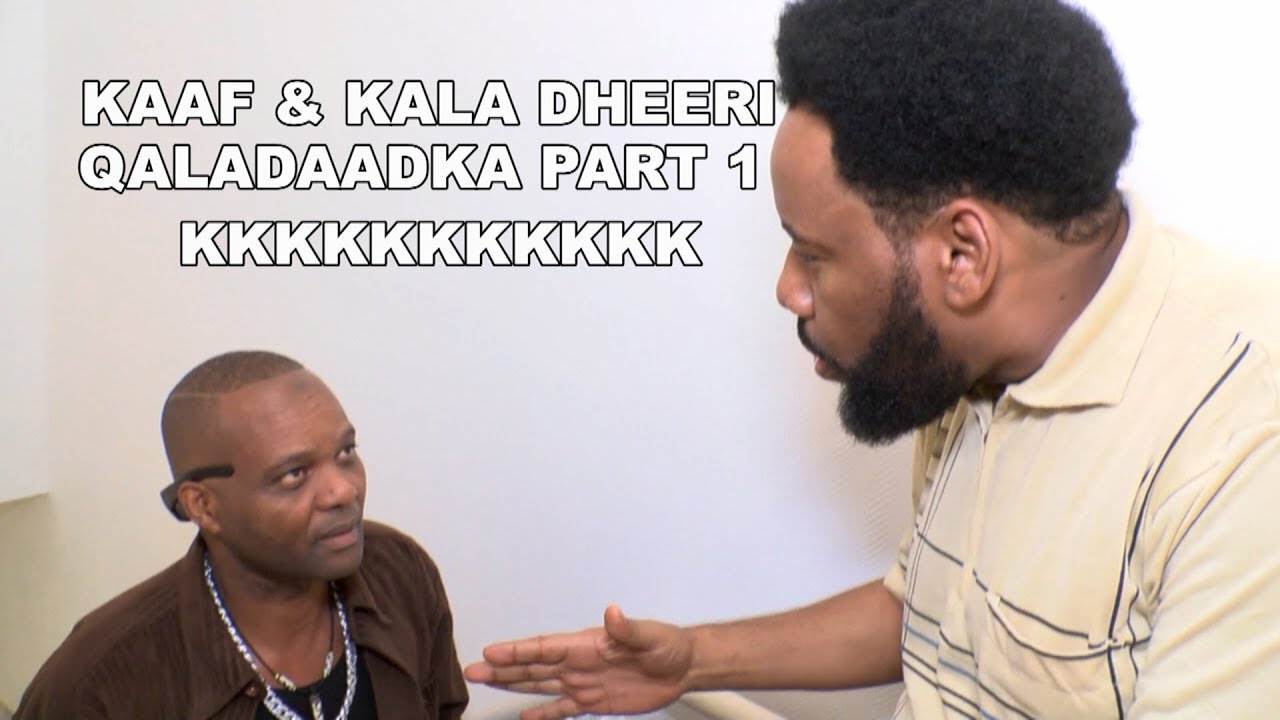 KAAF QALADAADKA PART 1 HD