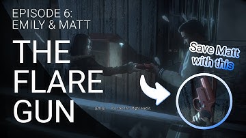 Until Dawn: Chapter 6 - The Flare Gun