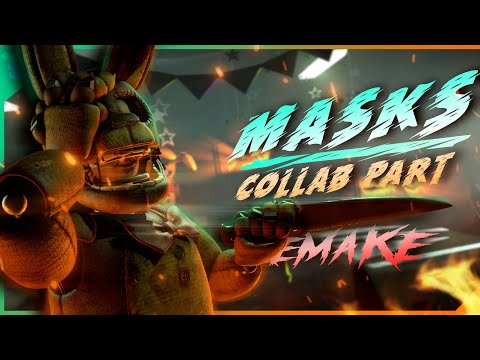 [FNaF/SFM] Masks COLLAB