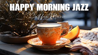 Happy Morning Jazz ☕️ - Start the day with sweet uplifting winter Jazz music