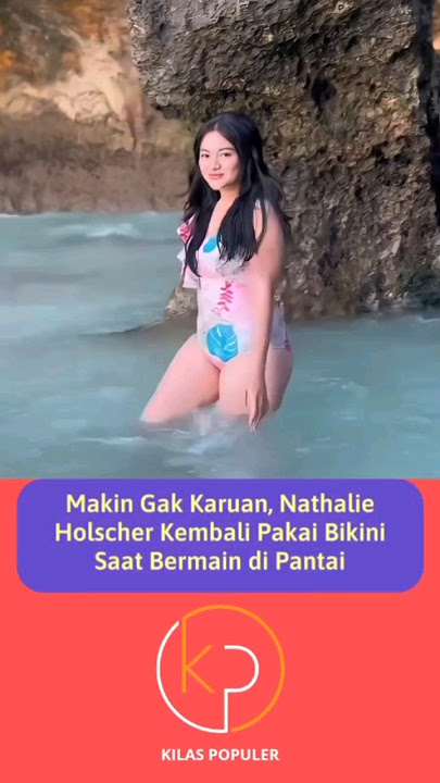 Panas, Nathalie Holscher Terciduk Pake Bikini saat Bermain di Pantai