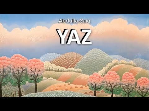 YAZ (Abdulla Şaiq)