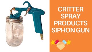 Critter Spray Products 22032 118Sg Siphon Gun Overview