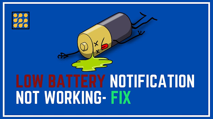 Windows 10 Low Battery Notification Not Working!