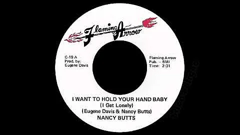 Nancy Butts - I Want To Hold Your Hand Baby (I Get...