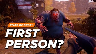First Person Mode in State of Decay 2? (Developer Responses)