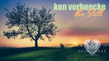 "Be Still" by Ken Verheecke