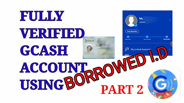 How to Fully Verify GCash Account Using Borrowed I.D. with money #gcash