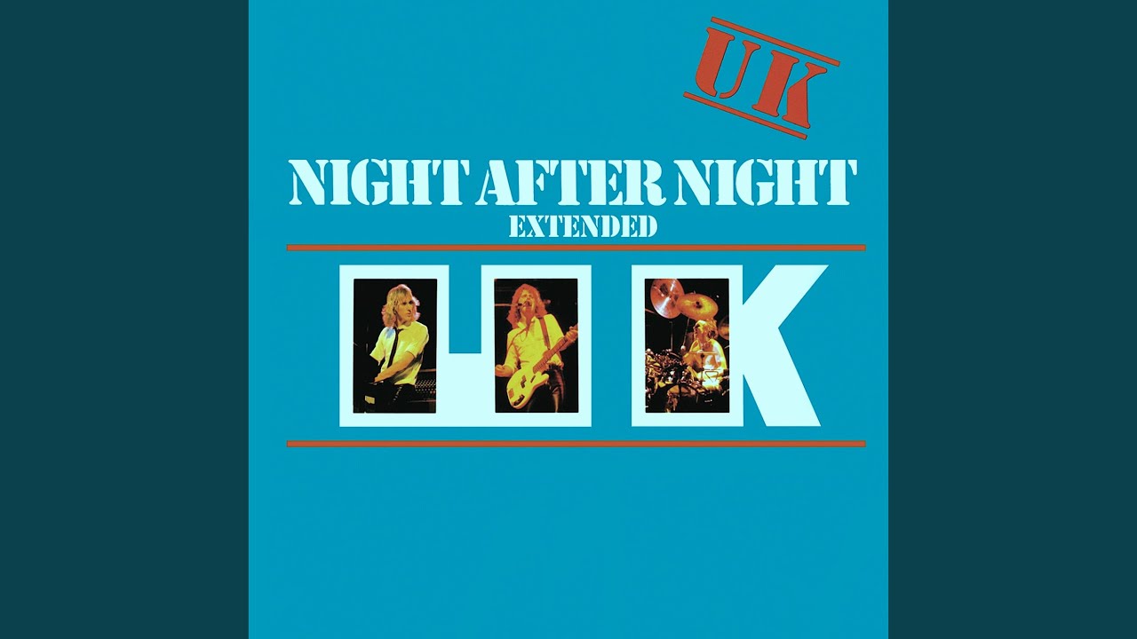 Night After Night: la prematura despedida de U.K. - Revista Ladosis