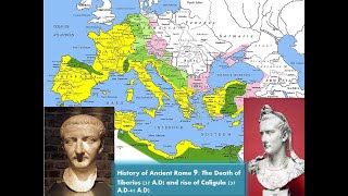 History of Ancient Rome 9: The Death of Tiberius (37 A.D) and rise of Caligula (37 A.D-41 A.D)