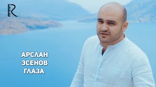 Arslan Esenov | Арслан Эсенов - Глаза #UydaQoling