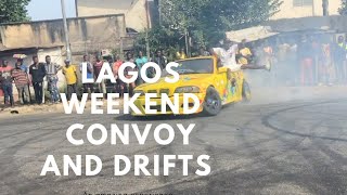 WEEKEND CONVOY AND INSANE DRIFTS WITH LAGOS BOYS